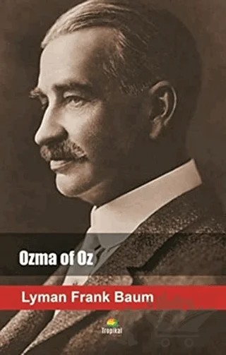 Ozma of Oz – Lyman Frank Baum – Tropikal Kitap kitap kapağı