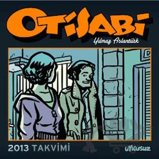 Otisabi 2013 Takvimi – Yılmaz Aslantürk – Mürekkep Basın Yayın kitap kapağı