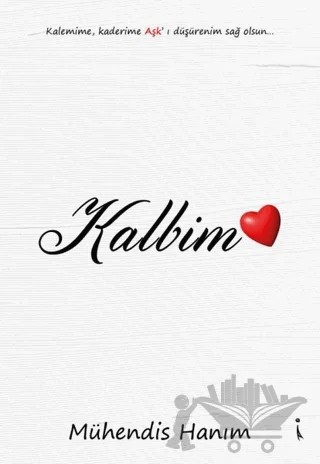 Kalbim – Mühendis Hanım – İkinci Adam Yayınları kitap kapağı
