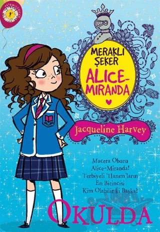 Meraklı Şeker Alice Miranda Okulda – Jacqueline Harvey – Artemis Yayınları kitap kapağı