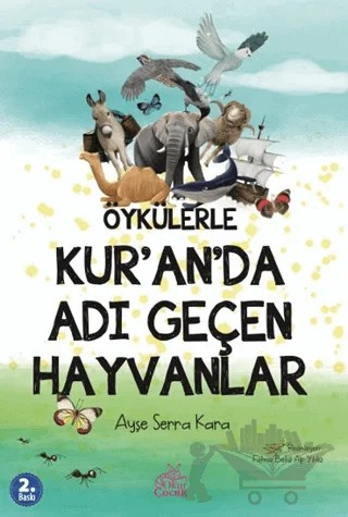 Öykülerle Kur’an’da Adı Geçen Hayvanlar – Ayşe Serra Kara – Okur Çocuk kitap kapağı