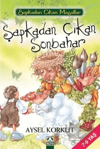 Şapkadan Çıkan Sonbahar – Aysel Korkut – Altın Kitaplar kitap kapağı