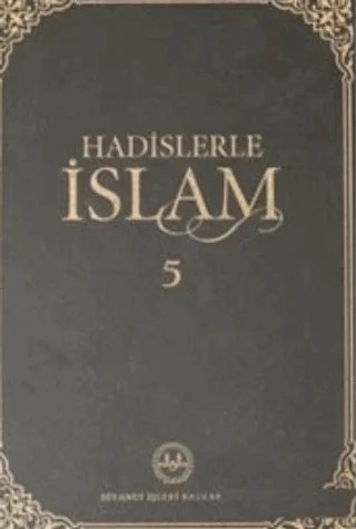 Hadislerle İslam Cilt 5 – Kolektif – Diyanet İşleri Başkanlığı kitap kapağı
