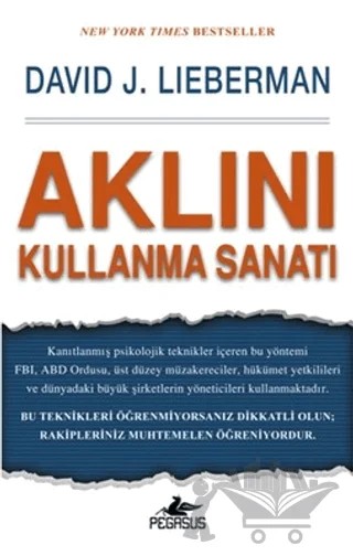 Aklını Kullanma Sanatı – David J. Lieberman – Pegasus Yayınları kitap kapağı