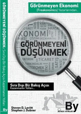 Görünmeyeni Düşünmek – Stephen J. Dubner, Steven D. Levitt – Boyner Yayınları kitap kapağı