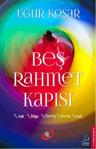 Beş Rahmet Kapısı – Uğur Koşar – Destek Yayınları kitap kapağı