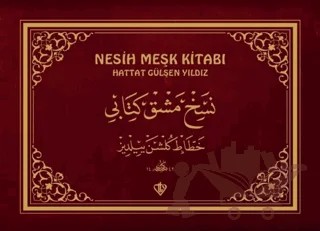 Nesih Meşk Kitabı – Hattat Gülşen Yıldız – Türkiye Diyanet Vakfı Yayınları kitap kapağı