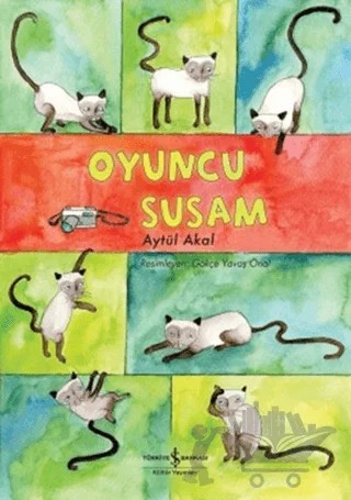 Oyuncu Susam – Aytül Akal – İş Bankası Kültür Yayınları kitap kapağı