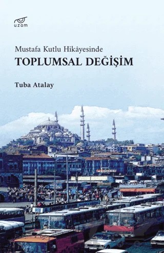 Toplumsal Değişim – Tuba Atalay – Uzam Yayınları kitap kapağı