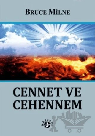 Cennet ve Cehennem – Bruce Milne – Haberci Basın Yayın kitap kapağı