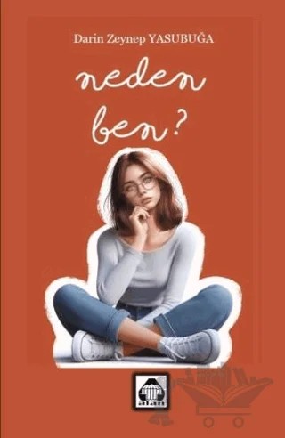 Neden Ben? – Darin Zeynep Yasubuğa – Alan Yayıncılık kitap kapağı