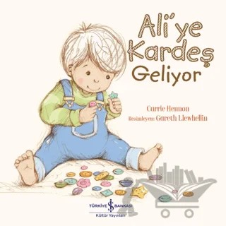 Ali'ye Kardeş Geliyor – Carrie Hennon – İş Bankası Kültür Yayınları kitap kapağı