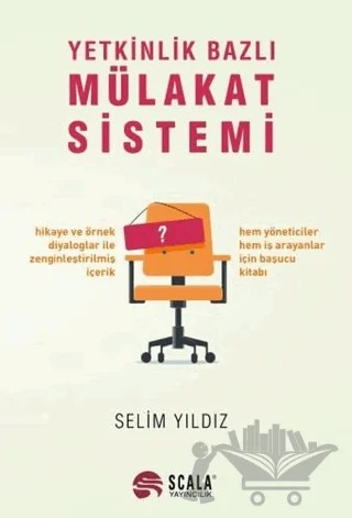 Yetkinlik Bazlı Mülakat Sistemi – Selim Yıldız – Scala Yayıncılık kitap kapağı