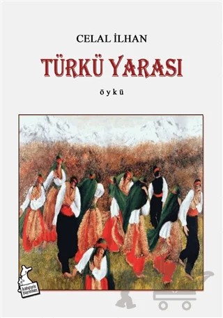 Türkü Yarası – Celal İlhan – Kanguru Yayınları kitap kapağı