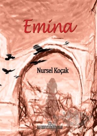 Emina – Nursel Koçak – Halk Edebiyatı Dergisi Yayınları kitap kapağı