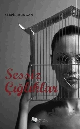 Sessiz Çığlıklar – Serpil Mungan – Karina Yayınevi kitap kapağı