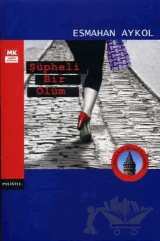 Şüpheli Bir Ölüm – Esmahan Aykol – Turkuvaz Kitap kitap kapağı