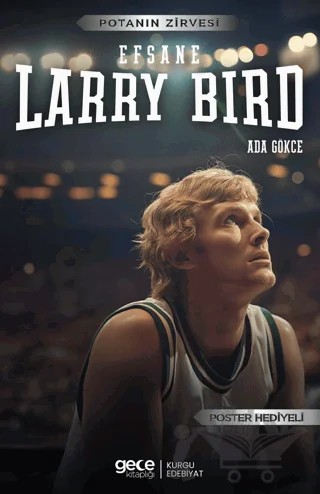 Larry Bird - Efsane – Ada Gökce – Gece Kitaplığı kitap kapağı