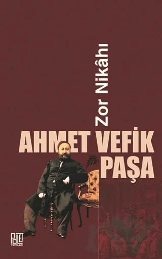 Zor Nikahı – Ahmet Vefik Paşa – Palet Yayınları kitap kapağı