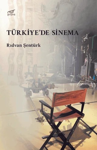 Türkiye’de Sinema – Rıdvan Şentürk – Pruva Yayınları kitap kapağı