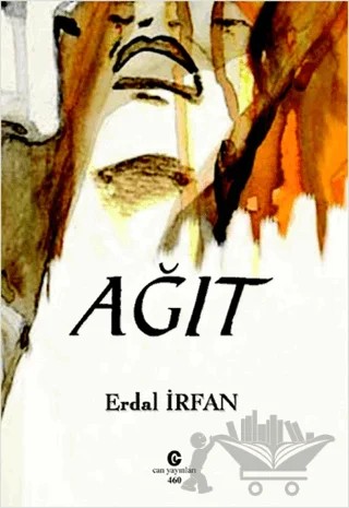 Ağıt – Erdal İrfan – Can Yayınları (Ali Adil Atalay) kitap kapağı