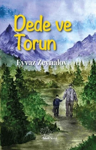 Dede ve Torun – Eyvaz Zeynalov – Asmaaltı Yayınevi kitap kapağı