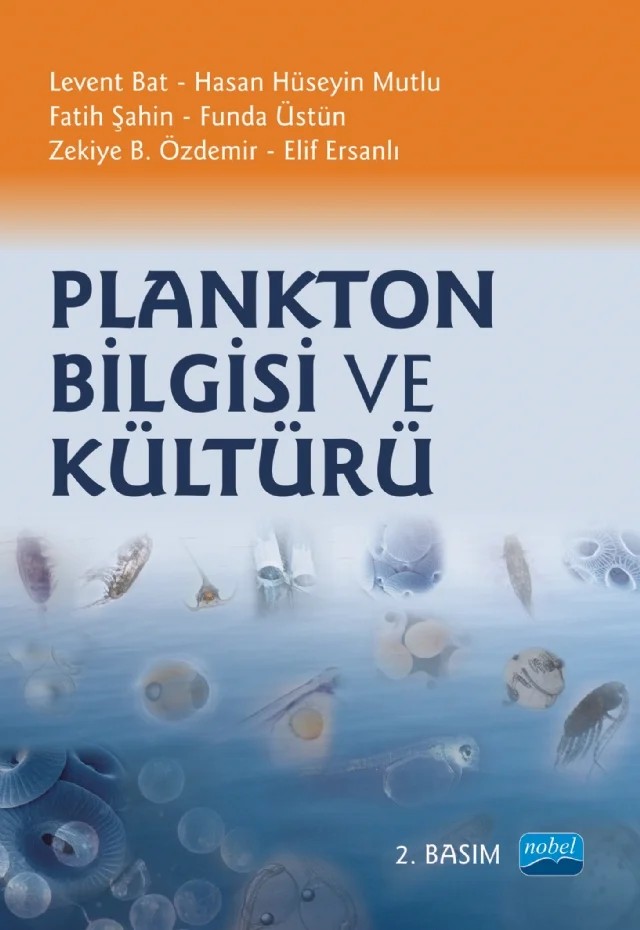 Plankton Bilgisi ve Kültürü – Levent Bat, Hasan Hüseyin Mutlu, Fatih Şahin, Funda Üstün, Zekiye B. Özdemir, Elif Ersanlı – Nobel Akademik Yayıncılık kitap kapağı