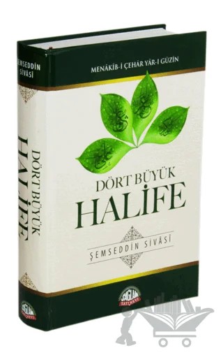 Dört Büyük Halife, Menakıb-i Çehar Yar-ı Güzin – Şemseddin Sivasi – Sağlam Yayınevi kitap kapağı