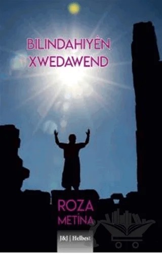 Bılındahıyen Xwedawend – Roza Metina – J&J Yayınları kitap kapağı