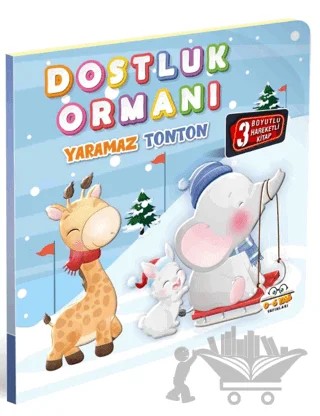 Dostluk Ormanı Yaramaz Tonton – Kolektif – 0-6 Yaş Yayınları kitap kapağı