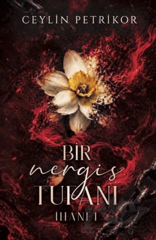 Bir Nergis Tufanı: İhanet – Ceylin Petrikor – Martı Yayınları kitap kapağı