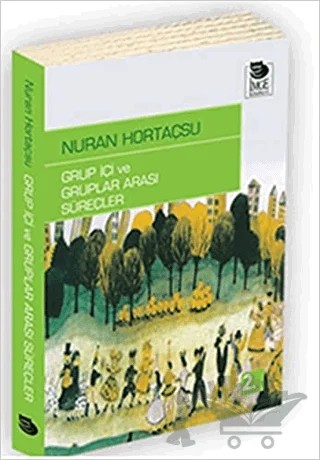 Grup İçi Ve Gruplar Arası Süreçler – Nuran Hortaçsu – İmge Kitabevi Yayınları kitap kapağı