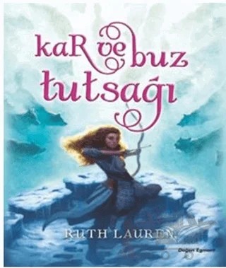 Kar ve Buz Tutsağı – Ruth Lauren – Doğan Egmont Yayıncılık kitap kapağı