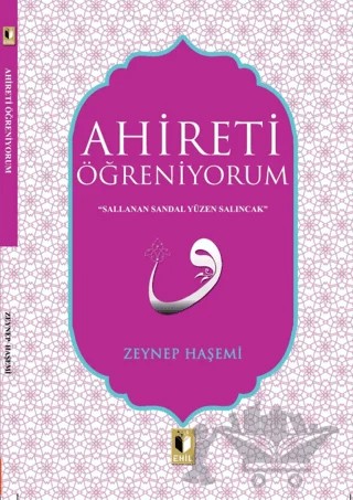 Ahireti Öğreniyorum – Zeynep Haşemi – Ehil Yayınları kitap kapağı