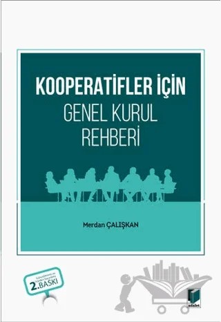 Kooperatifler İçin Genel Kurul Rehberi – Merdan Çalışkan – Adalet Yayınevi kitap kapağı