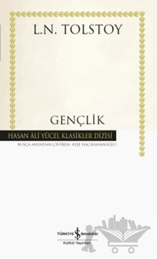 Gençlik – Lev Nikolayeviç Tolstoy – İş Bankası Kültür Yayınları kitap kapağı