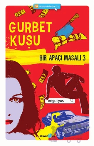 Bir Apaçi Masalı 3 - Gurbet Kuşu – Angutyus – Okuyan Us Yayınları kitap kapağı