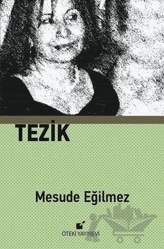 Tezik – Mesude Eğilmez – Öteki Yayınevi kitap kapağı