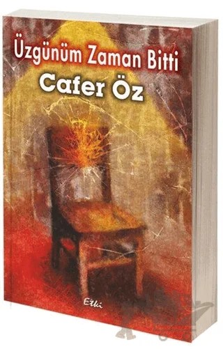 Üzgünüm Zaman Bitti – Cafer Öz – Etki Yayınları kitap kapağı