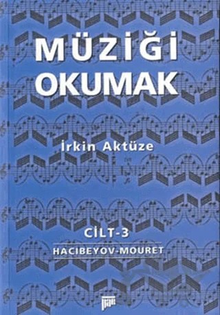 Müziği Okumak Cilt 3 – İrkin Aktüze – Pan Yayıncılık kitap kapağı