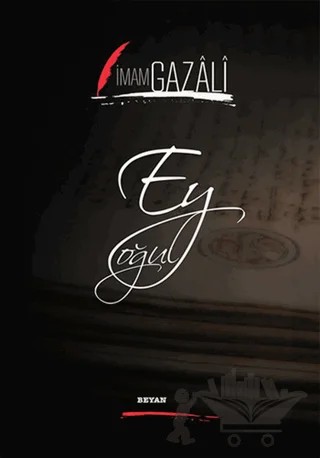Ey Oğul – İmam-ı Gazali – Beyan Yayınları kitap kapağı
