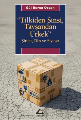 Tilkiden Sinsi Tavşandan Ürkek – Gül Berna Özcan – İletişim Yayınevi kitap kapağı