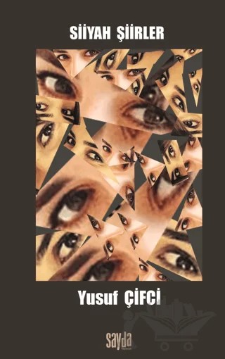 Siiyah Şiirler – Yusuf Çifci – Sayda Yayınları kitap kapağı