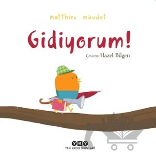 Gidiyorum! – Matthieu Maudet – Yapı Kredi Yayınları kitap kapağı