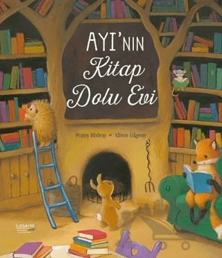 Ayı'nın Kitap Dolu Evi – Poppy Bishop – İlksatır Yayınevi kitap kapağı