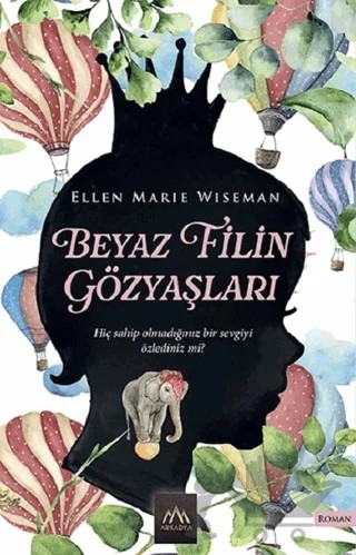 Beyaz Filin Gözyaşları – Ellen Marie Wiseman – Arkadya Yayınları kitap kapağı