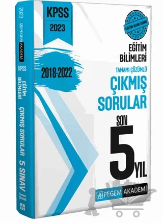2023 KPSS Eğitim Bilimleri Çıkmış Sorular Son 5 Sınav – Kolektif – Pegem Akademi Yayıncılık kitap kapağı