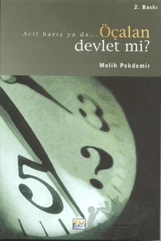 Acil Barış ya da... Öçalan Devlet mi? – Melih Pekdemir – Su Yayınevi kitap kapağı