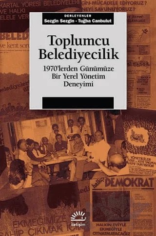 Toplumcu Belediyecilik – Kolektif – İletişim Yayınevi kitap kapağı