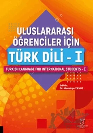 Uluslararası Öğrenciler için Türk Dili - 1 – Kolektif – Akademisyen Kitabevi kitap kapağı